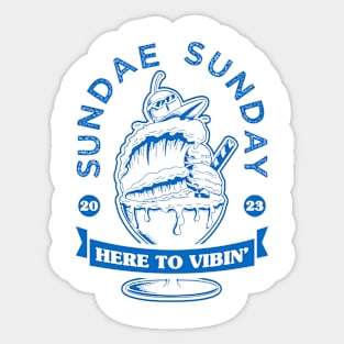 SUNDAE SUNDAY Sticker